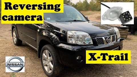 Installing a reversing camera on a Nissan X-Trail T30