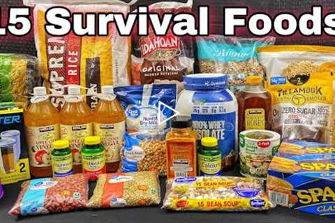 15 Survival Foods Every Prepper Should Stockpile - Food Shortage Preps