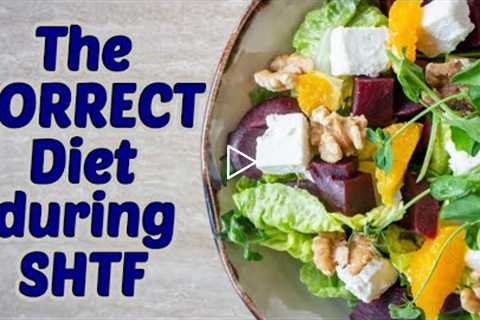 The PERFECT SURVIVAL diet during SHTF