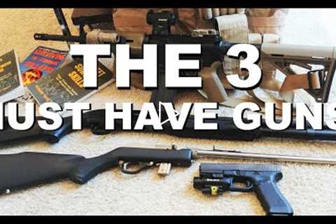 The Three MUST HAVE Guns for Preppers