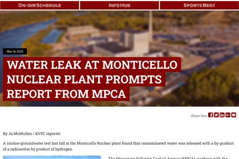 Xcel Energy Reports Leak at Monticello Nuclear Plant, Takes Steps to Clean Up and Monitor..