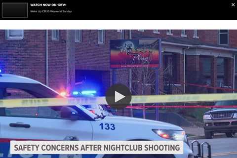 2 Dead, 4 Injured After Shooting at Columbus Nightclub