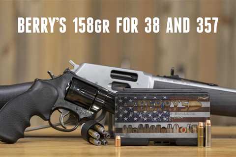 Berry’s Bullets 158 grain FP-TP Practice Loads for 38 and 357 Magnum