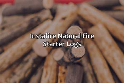 Instafire Natural Fire Starter Logs