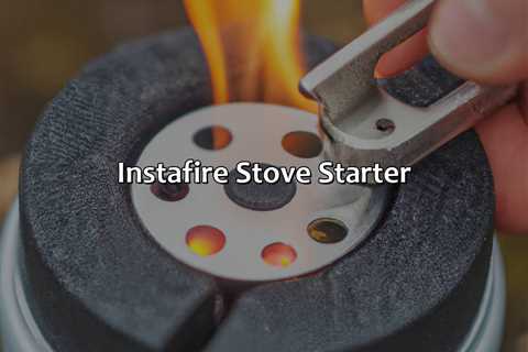 Instafire Stove Starter