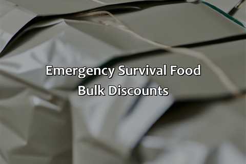 Emergency Survival Food Bulk Discounts