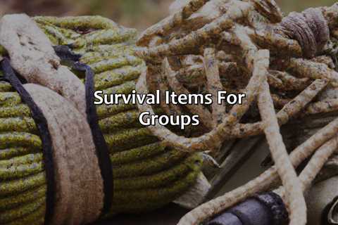 Survival Items For Groups