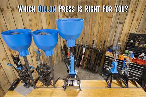 Dillon Reloading Press Buyer’s Guide