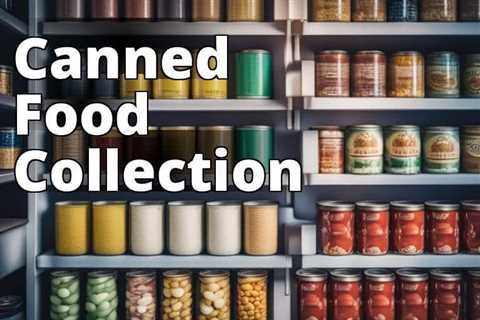 Stock Up on These Longest Lasting Canned Foods for Emergency Preparedness