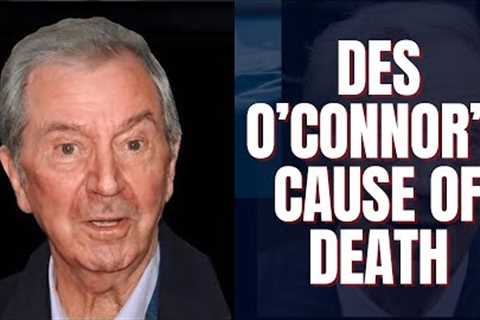 Des O’Connor’s Wife Reveals His Secret Cause of Death