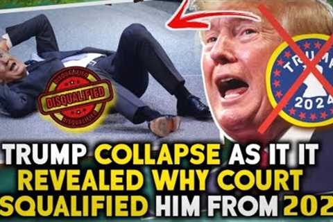 TRUMP LOST CONSCIOUSNESS AS IT REVEALED WHY COURT DISQUALIFIED HIM FROM 2024 €L€TIONS, REP DISAGREE