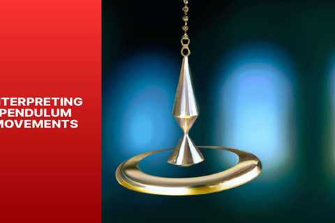 Harness the Healing Power: Learn How to Use a Pendulum for Maximum Results