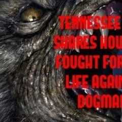 DOGMAN, TENNESSEE SUB SHARES HOW SHE FOUGHT FOR HER LIFE AGAINST DOGMAN