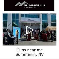 Guns near me Summerlin, NV - Summerlin Armory