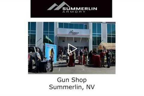 Gun Shop Summerlin, NV - Summerlin Armory