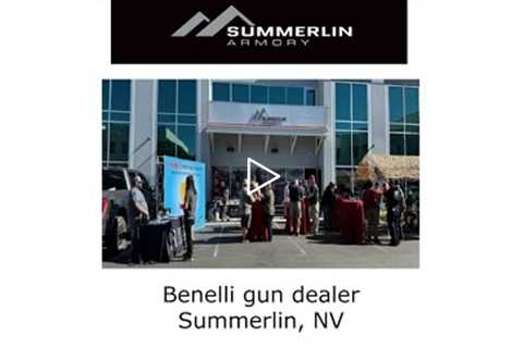 Benelli gun dealer Summerlin, NV - Summerlin Armory